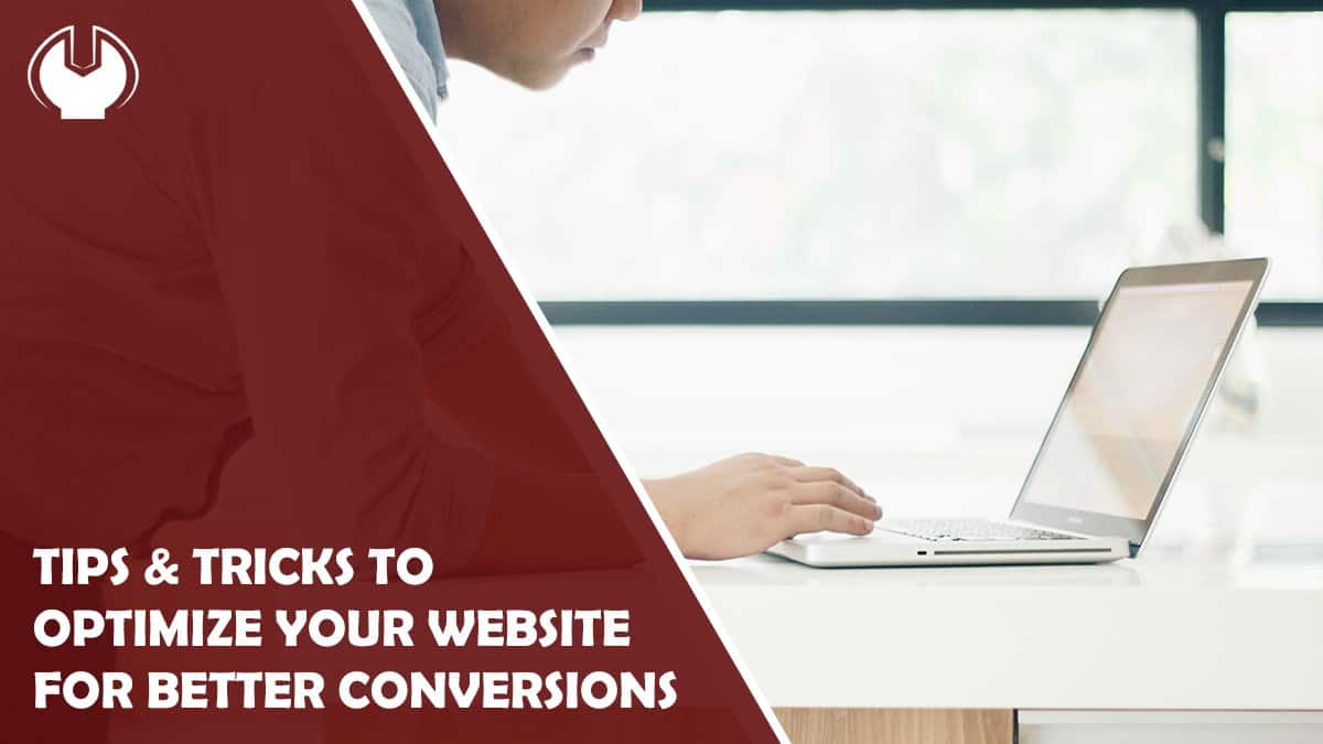 5 Tips And Tricks To Optimize Your Website For Better Conversions ...