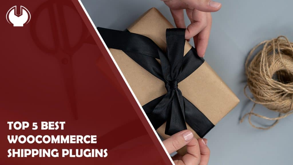 Top 5 Best WooCommerce Shipping Plugins