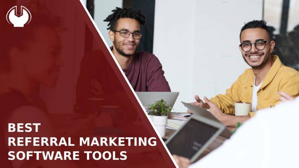 Best Referral Marketing Software Tools