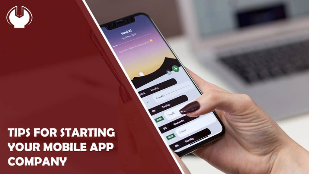 Essential Tips for Starting Your Own Mobile App Company