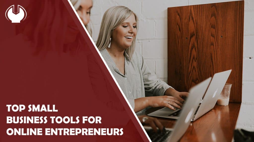Top 5 Small Business Tools for Online Entrepreneurs