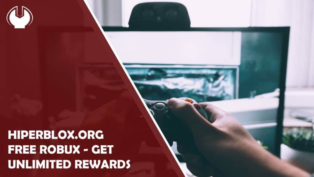 hiperblox.org free robux - get unlimited rewards (2023)