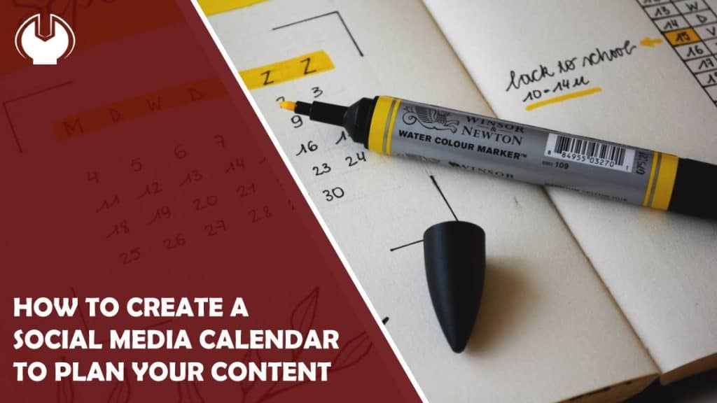 how to create a social media calendar to plan your content