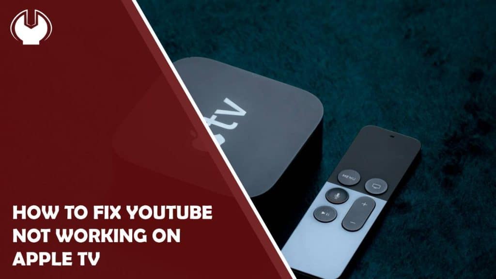 how to fix youtube not working on apple tv