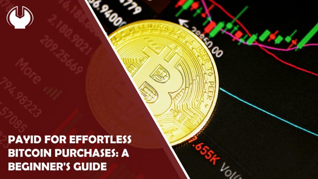 PayID for Effortless Bitcoin Purchases: A Beginner's Guide