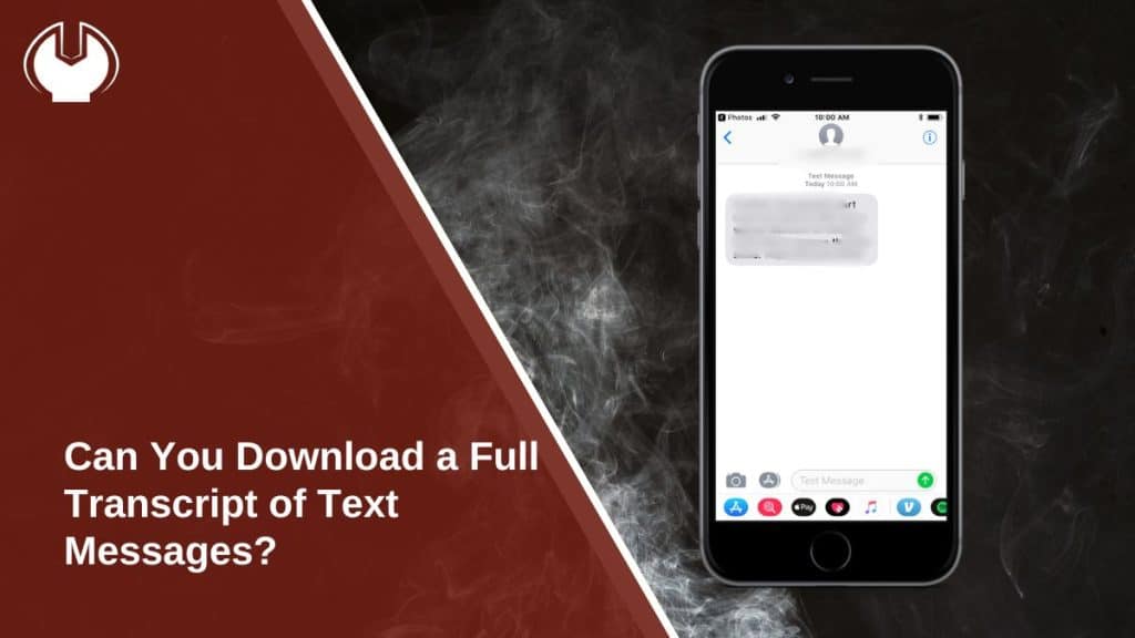 Can You Download a Full Transcript of Text Messages?