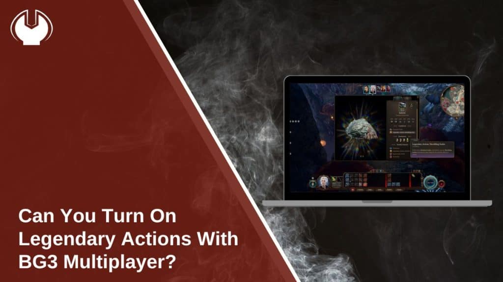 Can You Turn On Legendary Actions With BG3 Multiplayer?