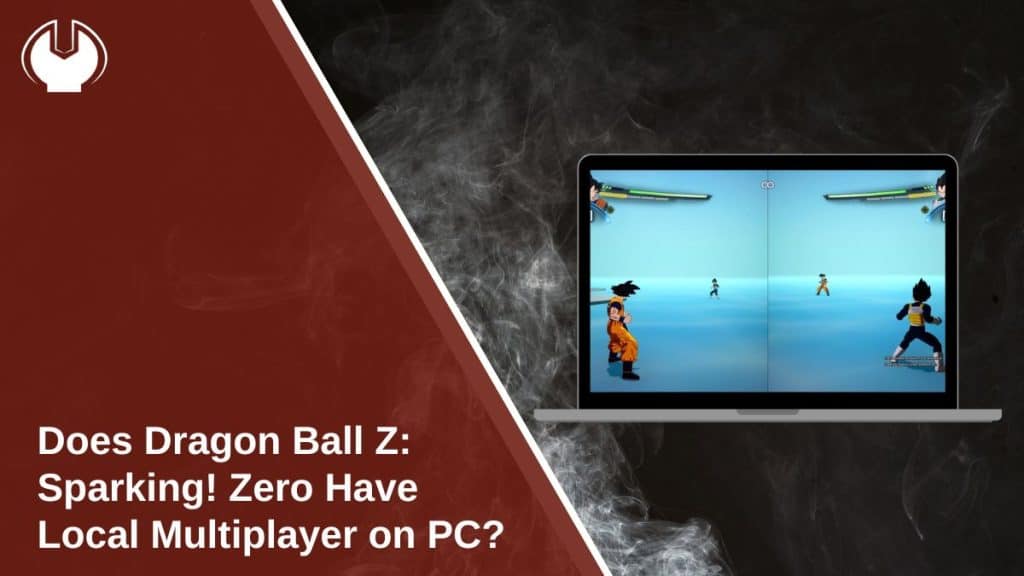 Does Dragon Ball Z: Sparking! Zero Have Local Multiplayer on PC?