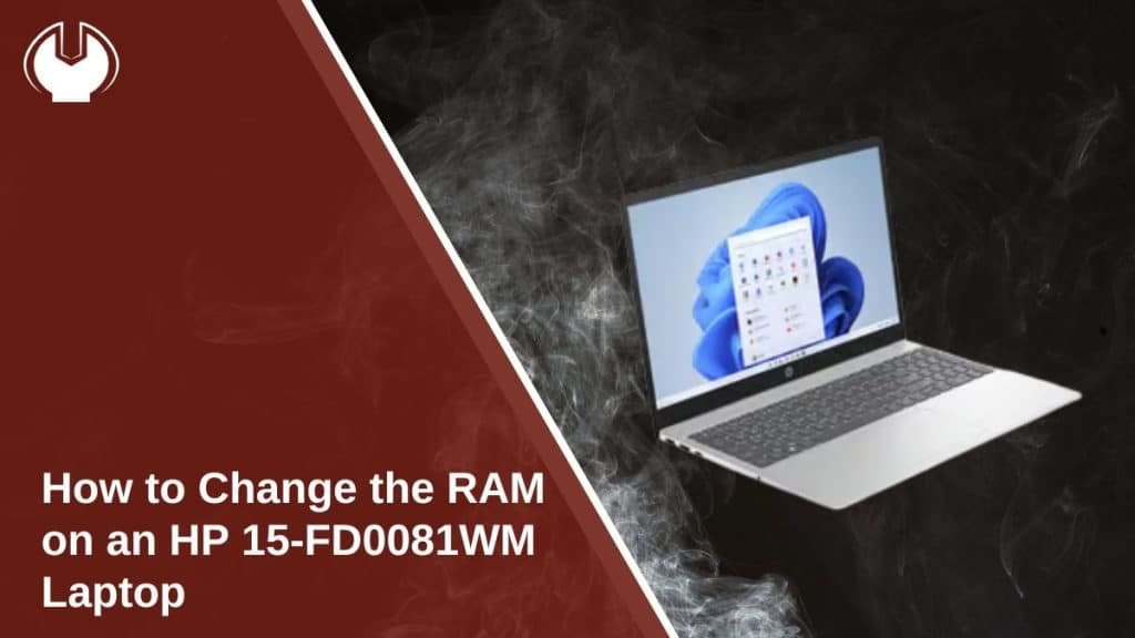 How to Change the RAM on an HP 15-FD0081WM Laptop