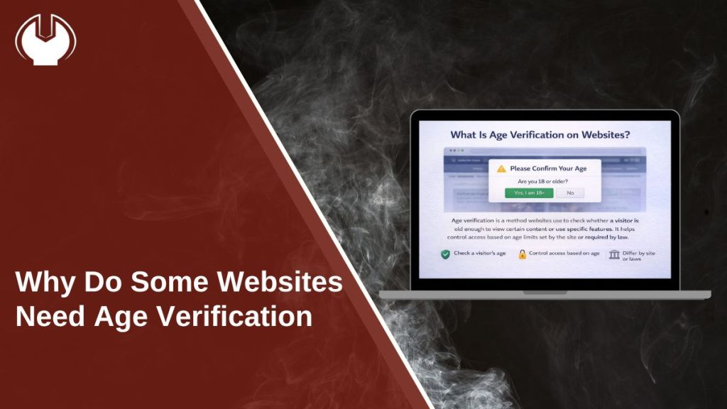 Why Do Some Websites Need Age Verification