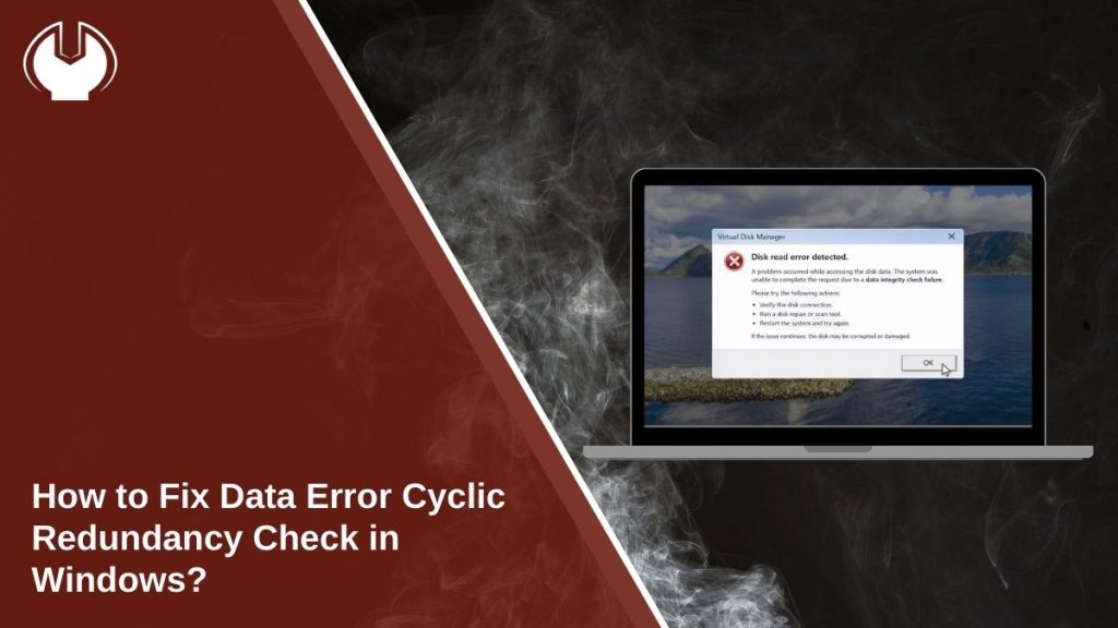 How to Fix Data Error Cyclic Redundancy Check in Windows